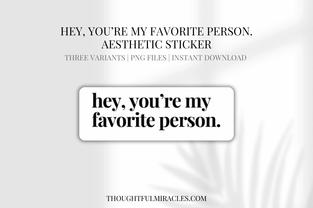 hey-you-are-my-favourite-person-free-sticker-download
