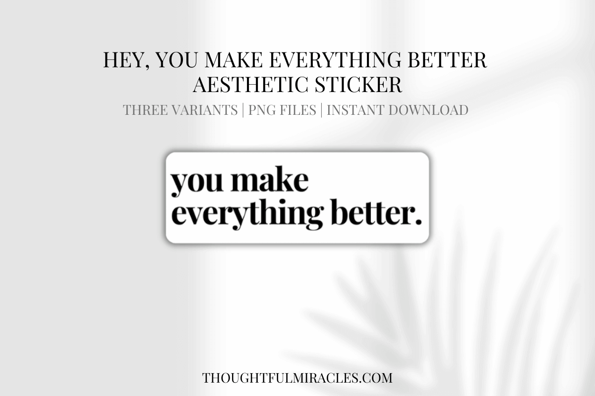 hey-you-make-my-day-brighter-free-sticker-download